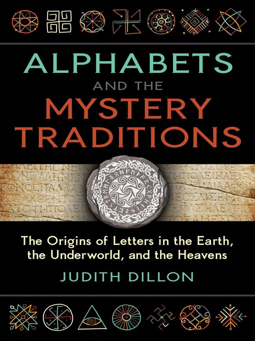 Title details for Alphabets and the Mystery Traditions by Judith Dillon - Available